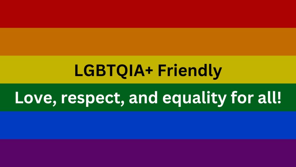 LGBTIQIA + FRIENDLY